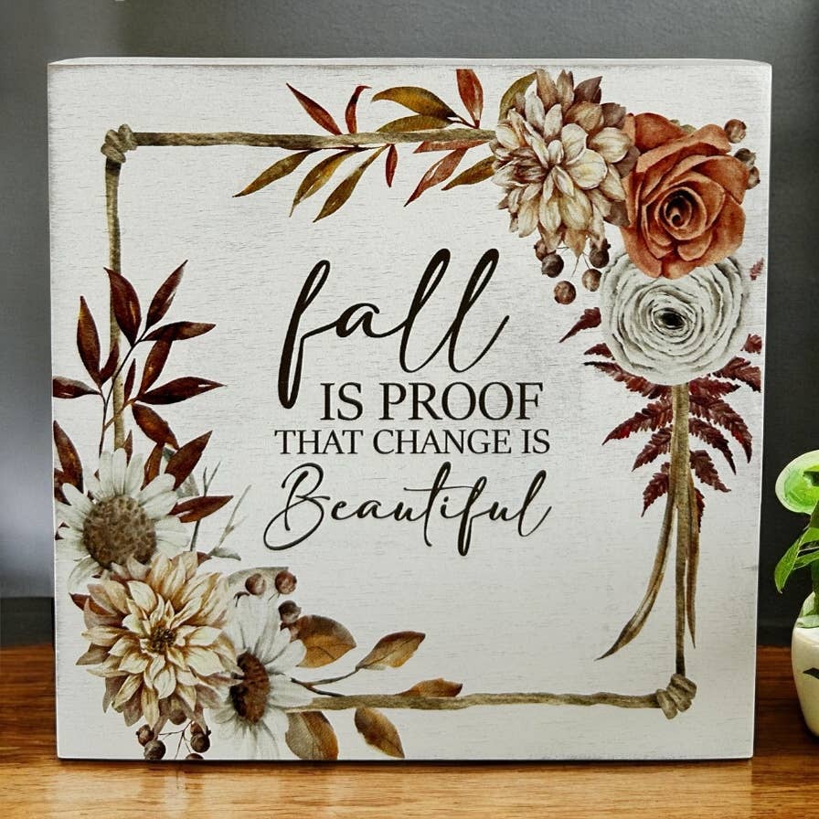 Change is Beautiful - Autumn/Fall Decor Rustic Wood Sign