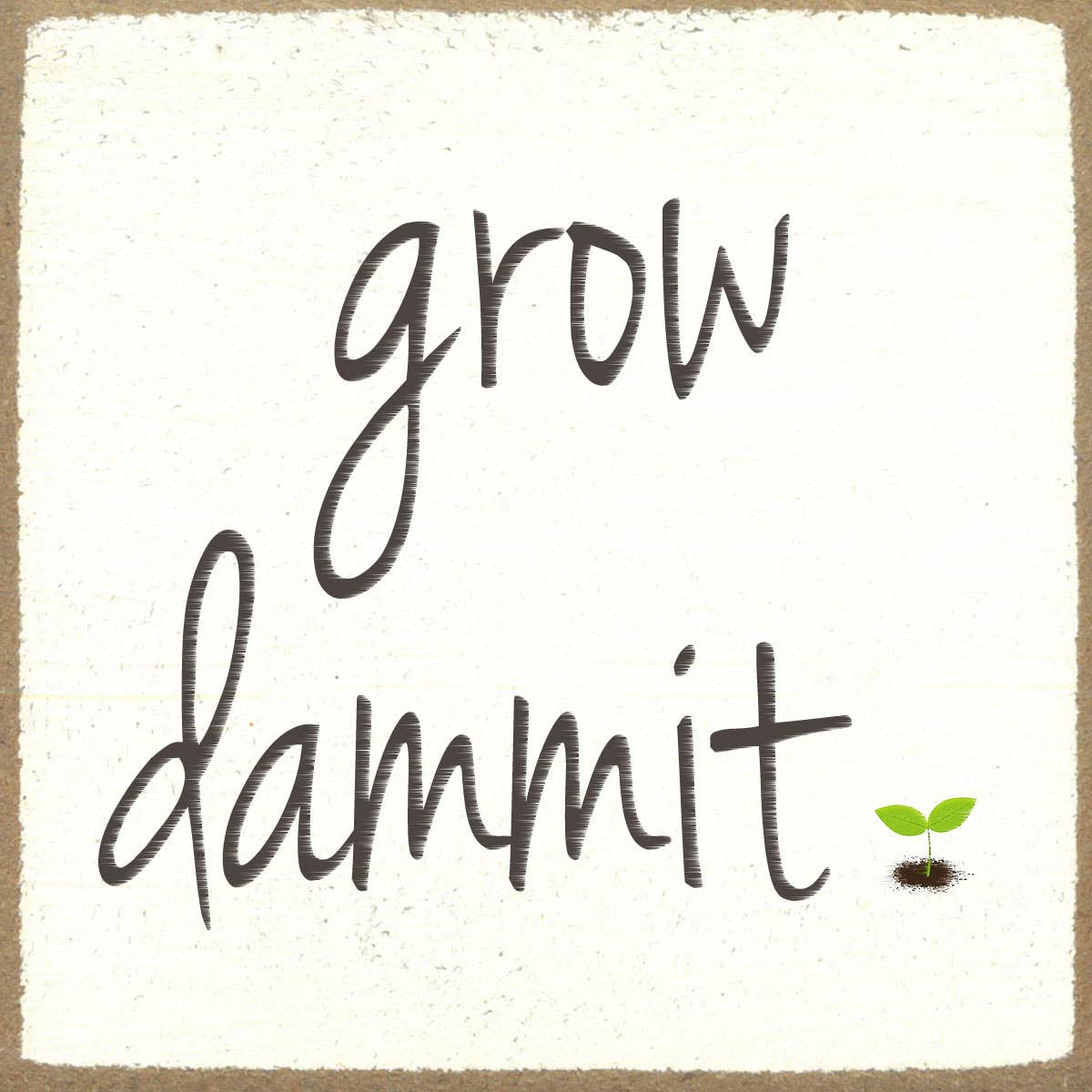 Grow Dammit Block