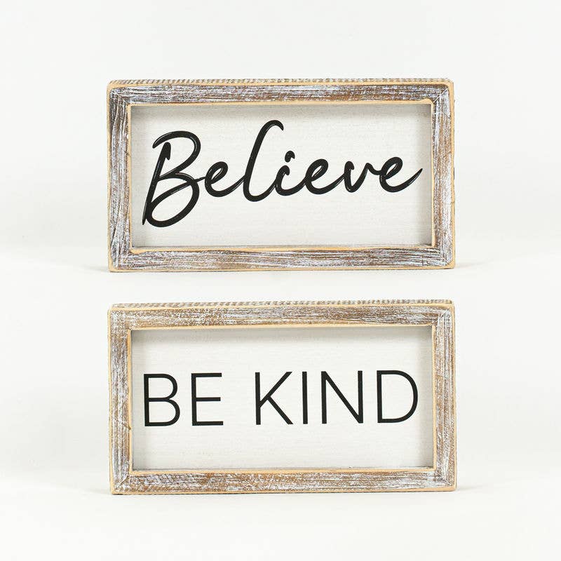 Be Kind/Believe Reversible Sign