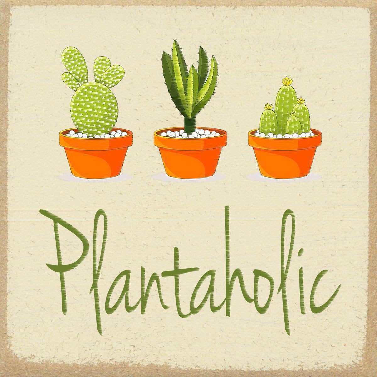 Plantaholic Sign