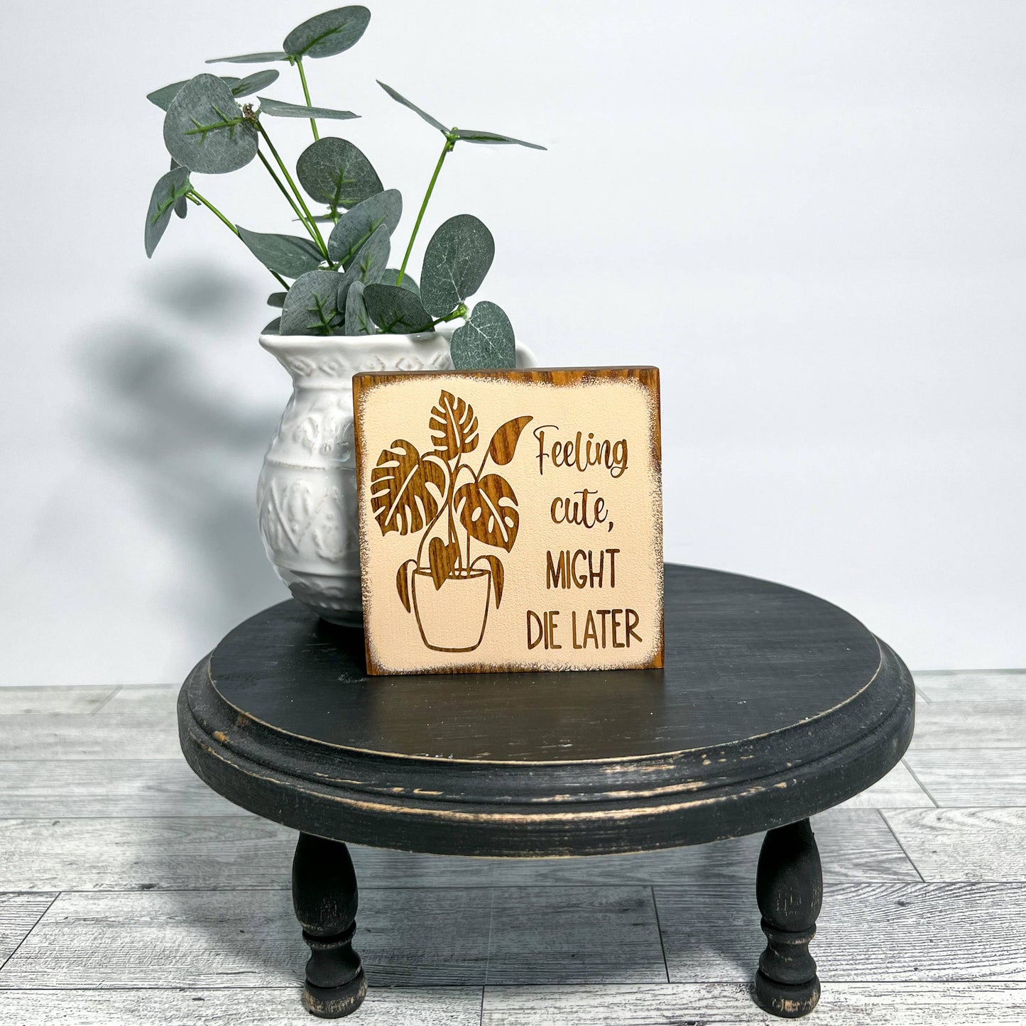 Mini wood sign | Plant lover decor | Farmhouse decor - Cute