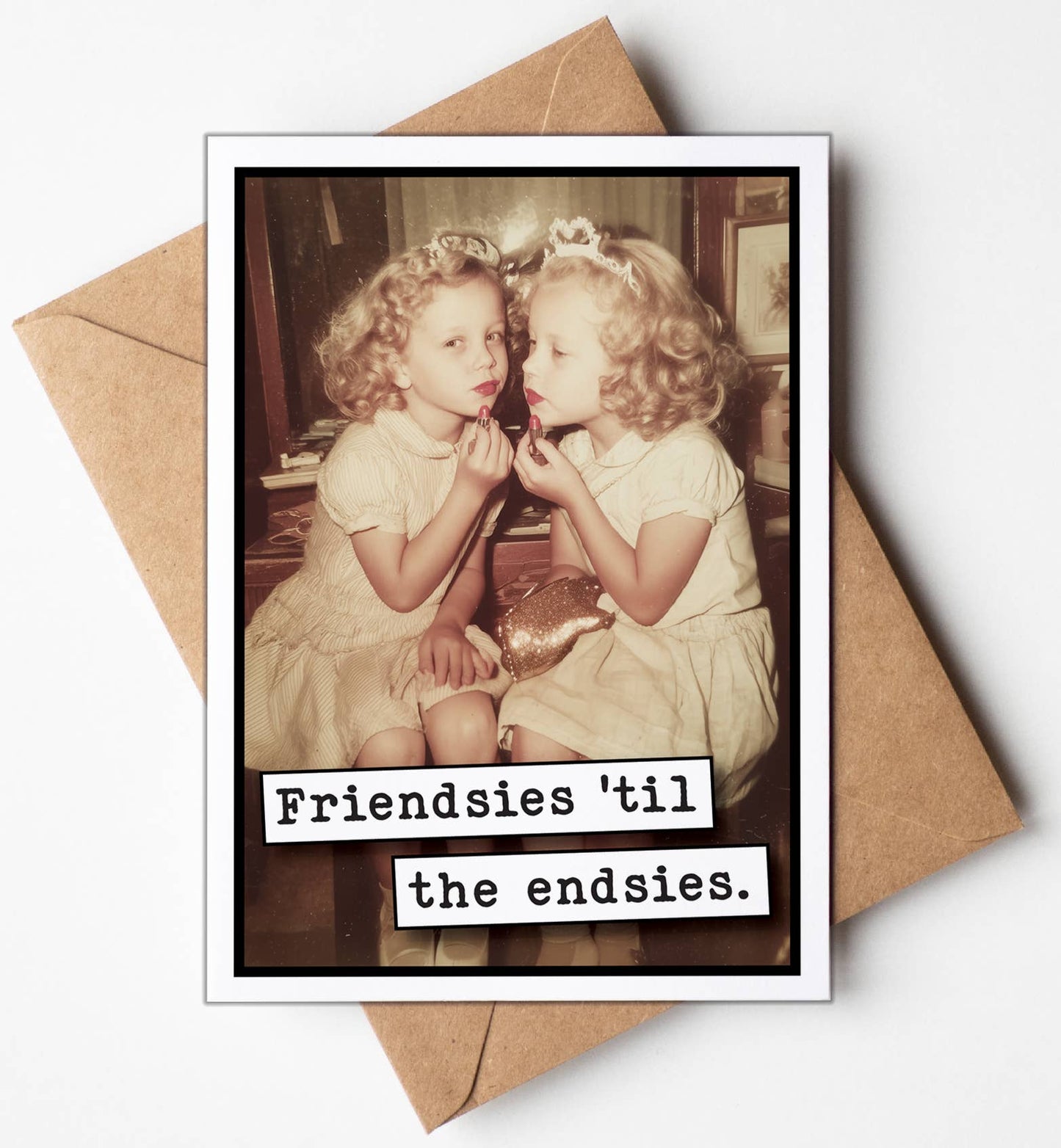 Friendsies Til the Endsies Card