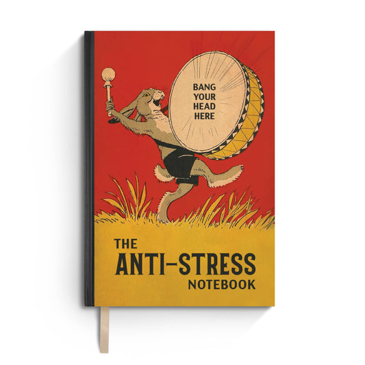 The Anti-Stress Notebook - Funny Hardcover Journal