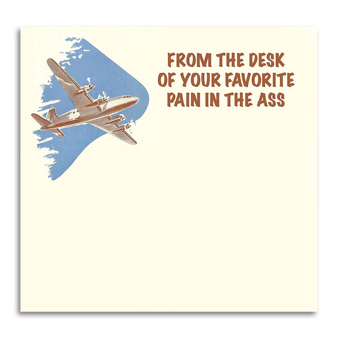 Funny Sarcastic Sticky Note Pad - Pain in the Ass Desk Note