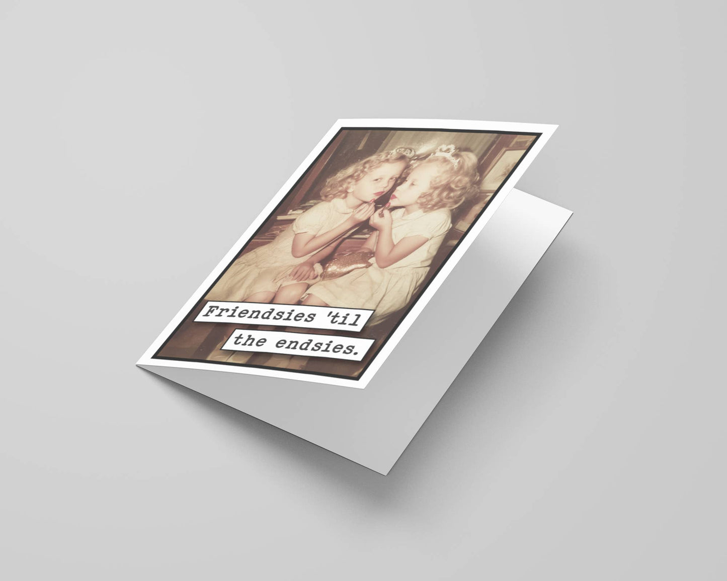 Friendsies Til the Endsies Card