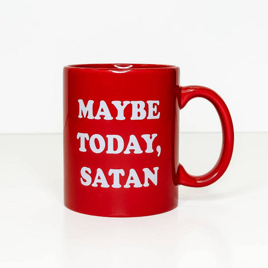 Maybe Today Satan Ceramic Mug, Funny Mug, Red Mug