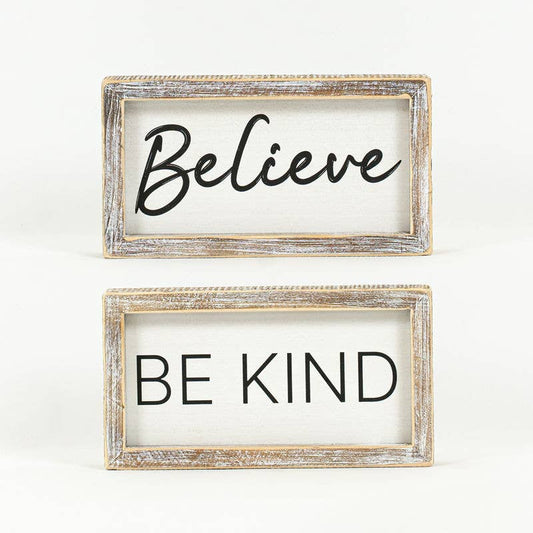Be Kind/Believe Reversible Sign