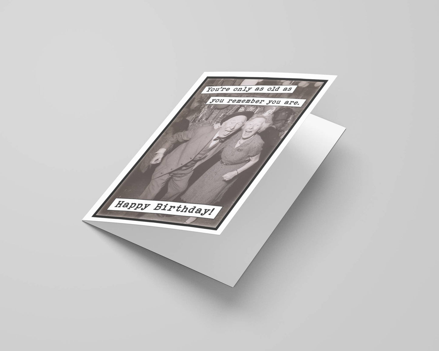 Old As You Remember Birthday Card