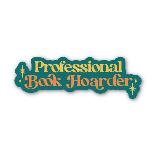Professional Book Hoarder Bookish Text Sticker