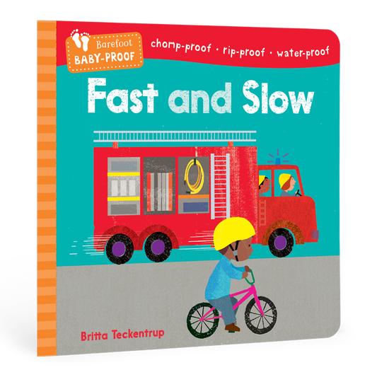 Barefoot Baby-Proof: Fast and Slow