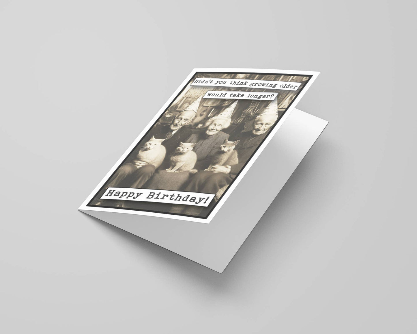Take Longer- Birthday Card