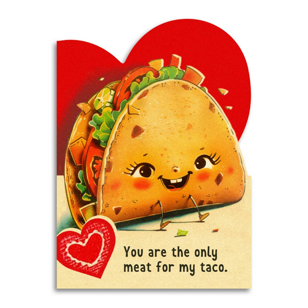 You Are the Only Meat for My Taco Valentine's Card