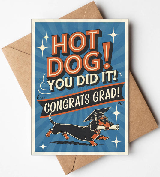 Hot Dog- Graduation Card