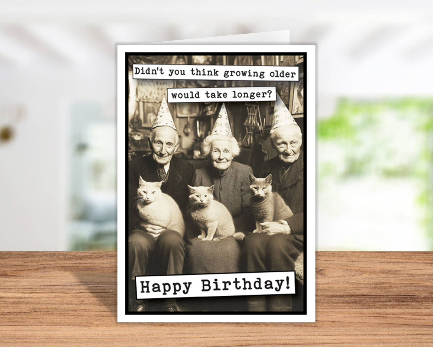 Take Longer- Birthday Card