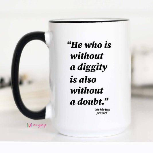No Diggity Mug